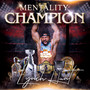 Mentality of a Champion (Explicit)