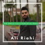 The Single Collction Of Ali Riahi