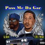 Pass Me da Gar (Explicit)