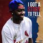 I GOT A STORY TO TELL (Explicit)