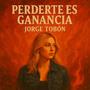 Perderte Es Ganancia