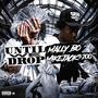 Until We Drop (Explicit)