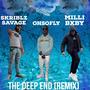 The Deep End (feat. Ohsofly & Milli Bxby) [Remix] [Explicit]