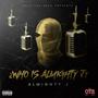 ¿Who Is Almighty J? (Explicit)