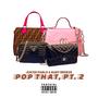 Pop That, Pt. 2 (feat. Baby Breeze) [Explicit]