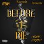 Before I Die (Explicit)