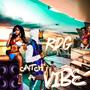 Catch A Vibe (Party) [Explicit]