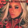 Darling Of Hollywood (Explicit)
