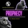 PROPHECY (feat. Prada West) [Explicit]