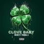 Clove Baby (feat. Trouble Z) [Radio Edit]