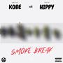 Smoke Break (feat. Boss Hippy & Unkle Kobe) [Explicit]