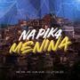 Na Pik4 Menina (Explicit)