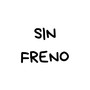 Sin Freno (Explicit)