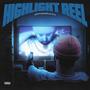 Highlight Reel (Explicit)