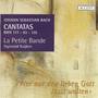 Bach, J.S.: Cantatas, Vol. 2 - Bwv 93, 135, 177