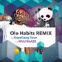 Ole Habits Remix