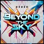 BEYOND THE SKY