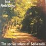 The sacred solace of backroads (Explicit)