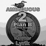 Ambiguous 2 Plan B (Edited Version)