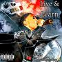 Live And Learn (Explicit)