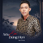 Nếu Em Đừng Hẹn