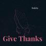 Give Thanks