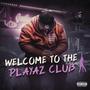 Welcome To The Playaz Club (Explicit)