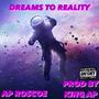Dreams To Reality (Explicit)
