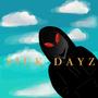 Sick Dayz (Explicit)