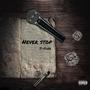 Never Stop (Explicit)