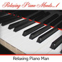 Relaxing Piano Moods, Vol. 1 (Instrumental)