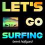 Let's Go Surfing