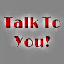 Talk To You! (Explicit)