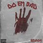 Do Em Bad (Explicit)