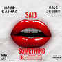 Said Something (Explicit)