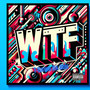WTF (Explicit)