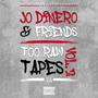 Too Raw Tapes, Vol. 2 (Explicit)