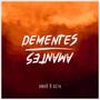 DEMENTES (feat. El Seta)