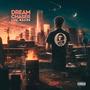 Dream Chaser (Explicit)