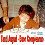 Tanti Auguri - Buon compleanno