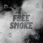 FREE SMOKE (Explicit)