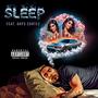 Sleep (feat. Dop3 Cortez) [Explicit]
