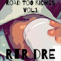 Road Too Riches Vol 1. (Explicit)