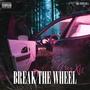 Break The Wheel (feat. Lubando) [Explicit]