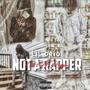 Not a rapper (Explicit)