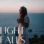 Light Falls (Letting the Sky Hold Me)