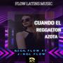 Cuando El Reggaeton Azota (feat. J-nel Flow)