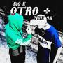 OTRO + (feat. Teik on') [Explicit]