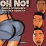 Oh No! (Explicit)