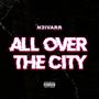 All Over The City (Explicit)